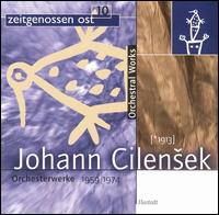 Johann Cilensek: Orchesterwerke 1959-1974 von Various Artists