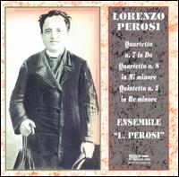 Lorenzo Perosi: Quintetto n. 7 & 2; Quartetto n. 8 von Ensemble L. Perosi