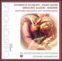 Domenico Scarlatti: Stabat Mater; Gregorio Allegri: Miserere von Gerhard Weinberger