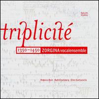 Triplicité 1350-1450 von Zorgina Vocalensemble