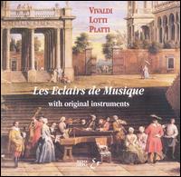 Vivaldi, Lotti, Platti: Les Eclairs de Musique von Les Eclairs de Musique