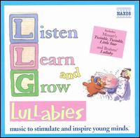 Listen, Learn and Grow Lullabies von Various Artists