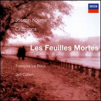 Les Feuilles Mortes: Chansons de Joseph Kosma von Various Artists