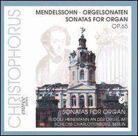 Mendelssohn: Sonatas for Organ, Op. 65 von Rudolf Heinemann