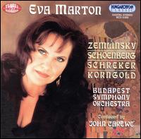 Eva Marton Performs Schoenberg, Zemlinsky, Schreker, Korngold von Eva Marton