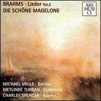 Brahms: Lieder, Vol. 2: Die schöne Magelone von Various Artists