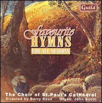 Favourite Hymns for all Seasons von Choir of St. Paul's Cathedral, London