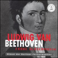 Beethoven: Frühe Bläsermusik von Berlin Philharmonic Winds