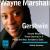 Gershwin: Second Rhapsody; Piano Concerto in F; Porgy & Bess Symphonic Suite von Wayne Marshall