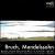 Bruch, Mendelssohn: Violin Concertos von Various Artists