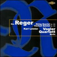 Reger: String Quartet/Clarinet Quintet von Vogler Quartet