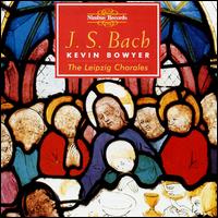 Bach: Leipzig Chorales von Kevin Bowyer