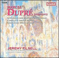 Marcel Dupré: Complete Organ Works von Jeremy Filsell