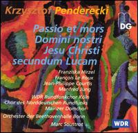 Penderecki: Passio et mors Domini nostri Jesu Christi secundum Lucam von Various Artists