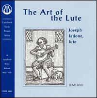 The Art of the Lute von Joseph Iadone