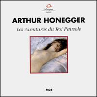 Honegger: Les Aventures du Roi Pausole von Various Artists