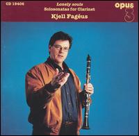 Lonely Souls: Solosonatas for Clarinet von Kjell Fageus