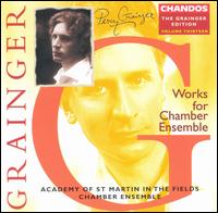 Grainger: Works for Chamber Ensemble von Academy of St. Martin-in-the-Fields