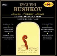 Evgeuni Bushkov plays Brahms, Schubert & Mozart von Evgueni Bushkov