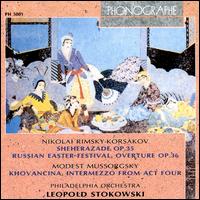 Nikolai Rimsky-Korsakov: Sheherazade; Russian Easter-Festival Overture; Mussorgsky: Khovancina, Intermezzo von Leopold Stokowski