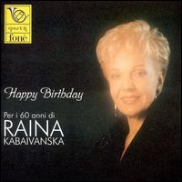 Raina Kabivanska: Happy Birthday von Raina Kabaivanska