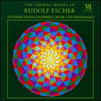 Escher: Choral Works von Netherlands Chamber Choir