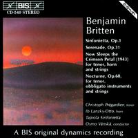 Benjamin Britten: Sinfonietta Op. 1; Serenade Op. 31; Now Sleeps the Crimson Petal; Nocturne von Osmo Vänskä