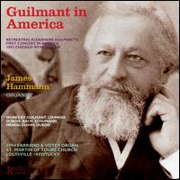 Guilmant in America von James Hammann
