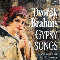 Dvorák/Brahms: Gypsy Songs von Bernarda Fink