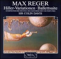 Reger: Hiller Variations/ Ballet Suite von Colin Davis