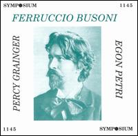 Percy Grainger, Ferruccio Busoni & Egon Petri von Ferruccio Busoni