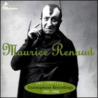 The Complete Gramophone Recordings 1901-1908 von Maurice Renaud