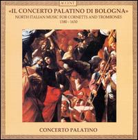 North Italian Music for Cornetts and Trombones,  1580-1650 von Concerto Palatino