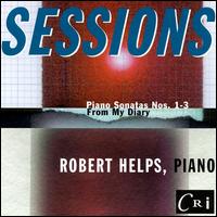 Sessions: Piano Sonatas/From My Diary von Robert Helps