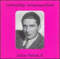 Lebendige Vergangenheit: Julius Patzak II von Julius Patzak