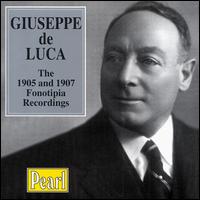 Giuseppe de Luca Recordings 1905-07 von Giuseppe de Luca
