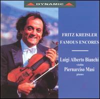 Fritz Kreisler: Famous Encores von Luigi Alberto Bianchi