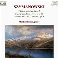 Karol Szymanowski: Piano Works, Vol. 3 von Martin Roscoe