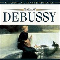 The Best of Debussy von Various Artists