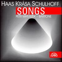 Pavel Haas, Hans Krása: Songs von Petr Matuskek