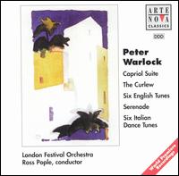 Peter Warlock: Capriol Suite; The Curlew; Six English Tunes; Serenade; Six Italian Dance Tunes von Ross Pople