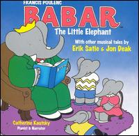 Poulenc: Babar the Little Elephant von Catherine Kautsky