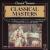 Classical Masters von Various Artists