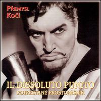 Il Dissoluto Punito von Premysl Koci