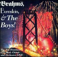 Brahms, Bernstein, and the Boys! von San Francisco Gay Men's Chorus