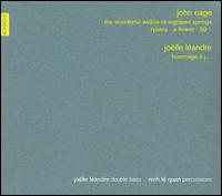 John Cage: The Wonderful Widow of Eighteen Springs; Ryoanji von Joëlle Léandre