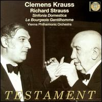 Strauss: Sinfonia Domestica / Le Bourgeois Gentilhomme von Clemens Krauss