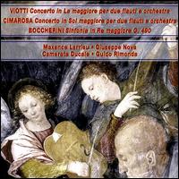 Giovan Battista Viotti, Domenico Cimarosa: Concerti per du flauti e orchestre; Luigi Boccherini: Sinfonie, G. 490 von Guido Rimonda