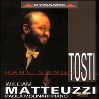 Tosti: Rare Songs von William Matteuzzi