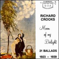 Moon of My Delight von Richard Crooks